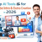 Top AI Tools for YouTube Intro & Outro Creation in 2026
